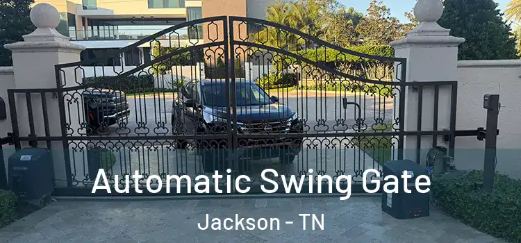 Automatic Swing Gate Jackson - TN
