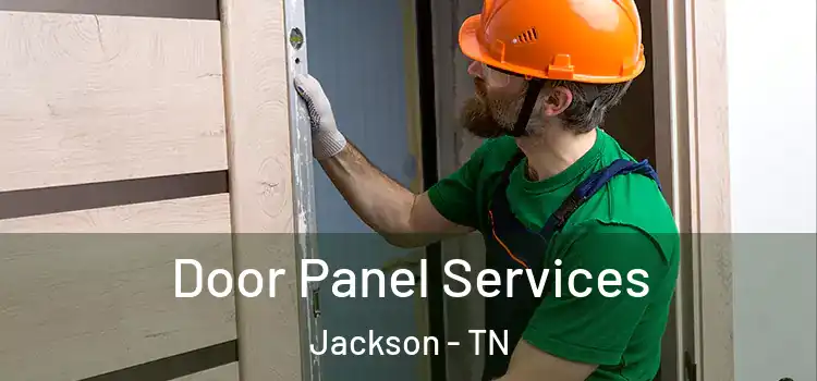 Door Panel Services Jackson - TN