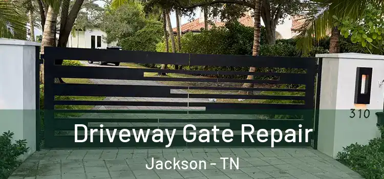Driveway Gate Repair Jackson - TN