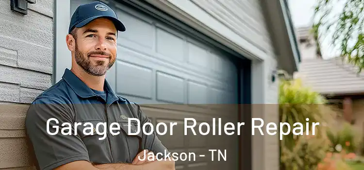  Garage Door Roller Repair Jackson - TN