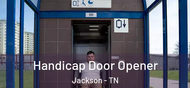 Handicap Door Opener Jackson - TN