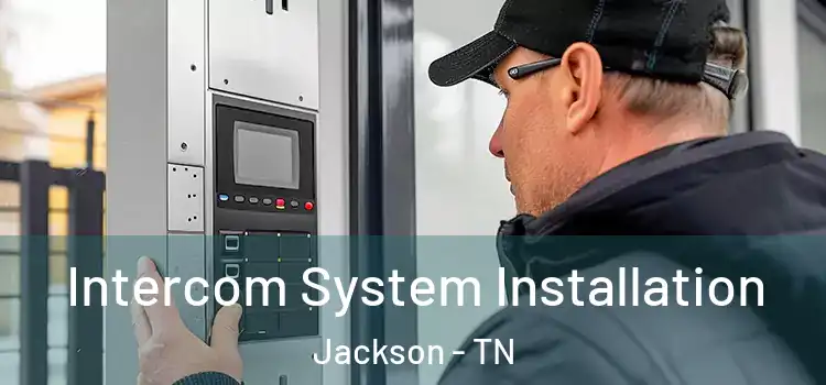Intercom System Installation Jackson - TN