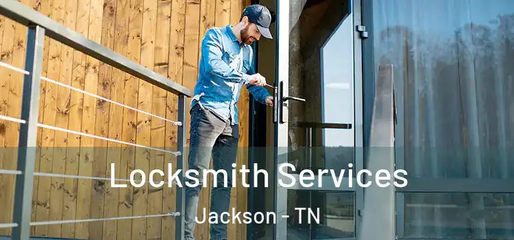 Locksmith Services Jackson - TN