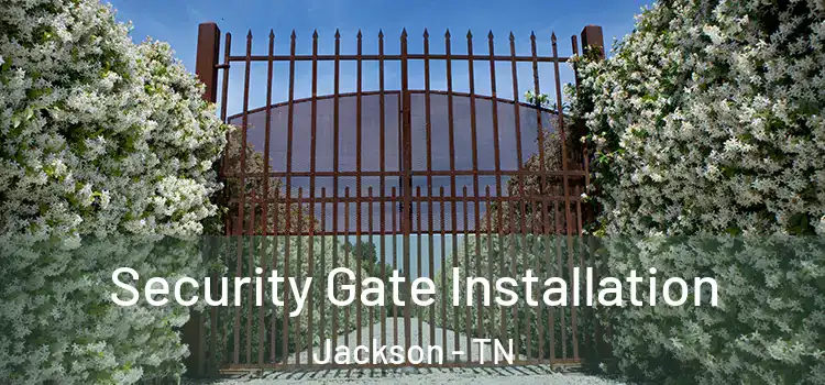 Security Gate Installation Jackson - TN