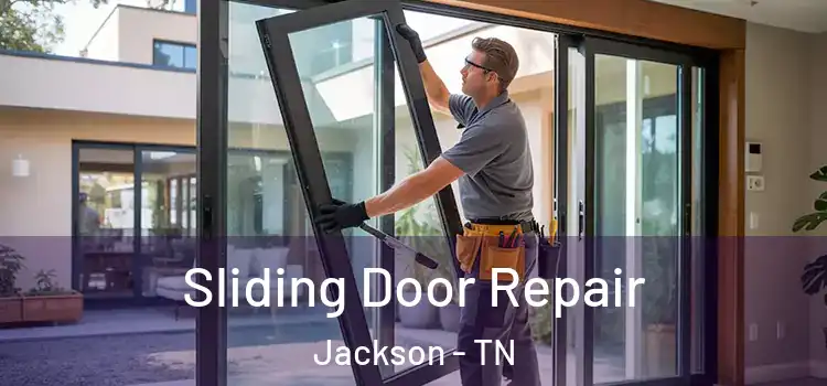 Sliding Door Repair Jackson - TN